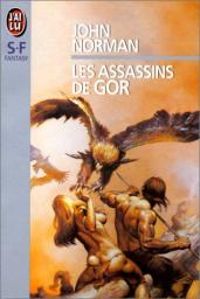 Couverture du livre Les assassins de Gor - John Norman