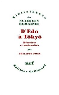 Couverture du livre D'Edo à Tokyo : Mémoires et modernités - Philippe Pons