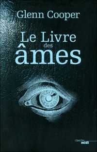 Glenn Cooper - Le Livre des âmes