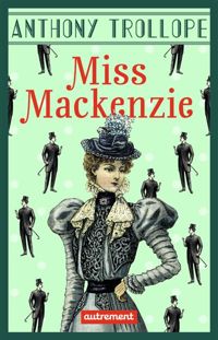 Couverture du livre Miss Mackenzie - Anthony Trollope