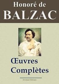 Couverture du livre Oeuvres complètes Arvensa - Honore De Balzac