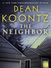 Couverture du livre The Neighbor - Dean Koontz