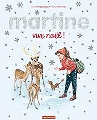 Gilbert Delahaye - Martine : Vive Noël !