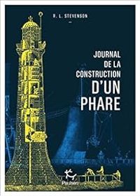 Couverture du livre Journal de la construction d'un phare - Robert Louis Stevenson