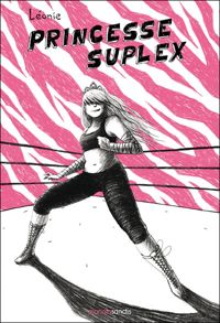 Leonie - Princesse Suplex