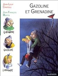 Couverture du livre Gazoline et Grenadine - Jean Loup Craipeau - Pierre Fouillet