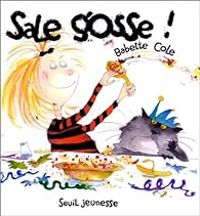 Couverture du livre Sale gosse - Babette Cole