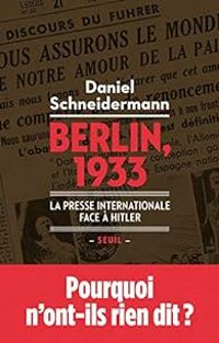 Couverture du livre Berlin, 1933 - Daniel Schneidermann