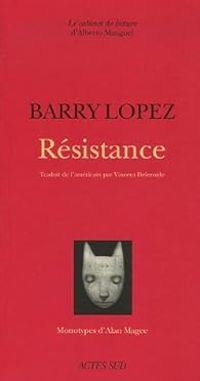 Barry Lopez - Résistance