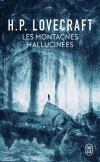 Couverture du livre Les montagnes hallucinées - Howard Phillips Lovecraft