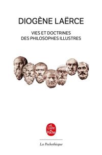 Diogène Laërce - Vies et doctrines des philosophes illustres