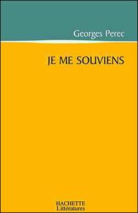 Georges Perec - Je me souviens