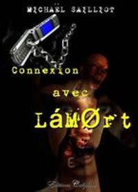 Couverture du livre Connexion avec lamort - Michal Sailliot