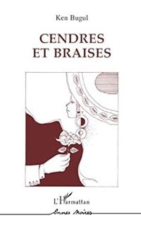 Couverture du livre Cendres et braises - Ken Bugul