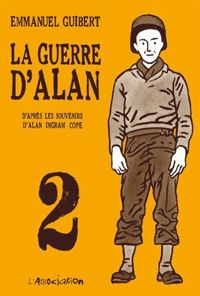 Couverture du livre La guerre d'Alan - Emmanuel Guibert