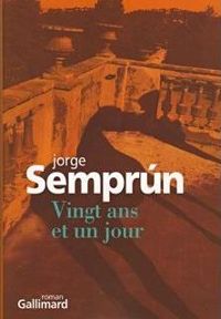 Jorge Semprun - Vingt ans et un jour