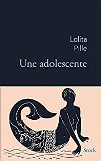 Lolita Pille - Une adolescente