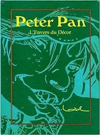 Couverture du livre Peter Pan : L'Envers du décor - Regis Loisel