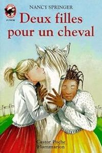 Nancy Springer - Deux filles pour un cheval