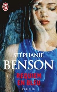 Couverture du livre Requiem en bleu - Stephanie Benson