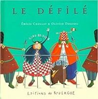 Couverture du livre Le défilé - Olivier Douzou