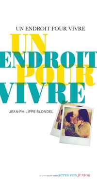 Jean-philippe Blondel - Un endroit pour vivre