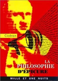 Couverture du livre La Philosophie d'Epicure - Ciceron 