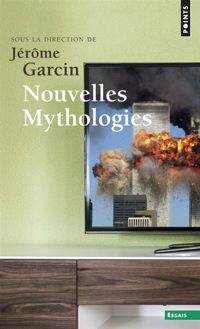 Couverture du livre Nouvelles Mythologies - Jerome Garcin