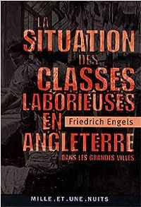 Couverture du livre La Situation des classes laborieuses en Angleterre - Friedrich Engels