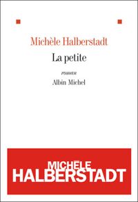 Couverture du livre La Petite - Michele Halberstadt