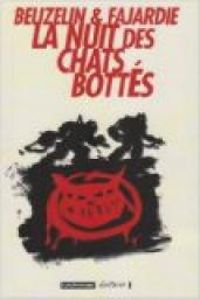 Couverture du livre La nuit des chats bottés - Boris Beuzelin