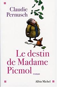 Sandrine Pernusch - Le destin de Madame Picmol