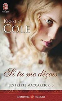 Kresley Cole - Si tu me deçois