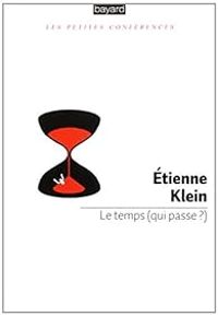 Couverture du livre Le temps (qui passe ?) - Tienne Klein