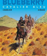 Jean Giraud(Dessins) - Jean-michel Charlier(Scenario) - Cavalier bleu