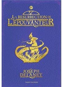 Joseph Delaney - La résurrection de l'Épouvanteur