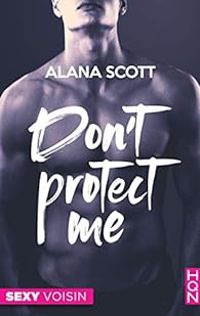 Alana Scott - Don't protect me