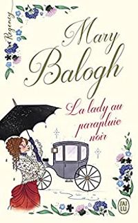 Mary Balogh - La lady au parapluie noir