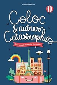 Couverture du livre Coloc et autres catastrophes - Gwendoline Raisson