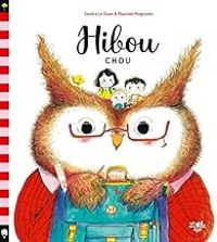 Couverture du livre Hibou-chou - Sandra Le Guen