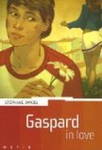 Stephane Daniel - Gaspard in love