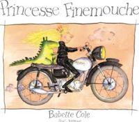 Couverture du livre Princesse Finemouche - Babette Cole