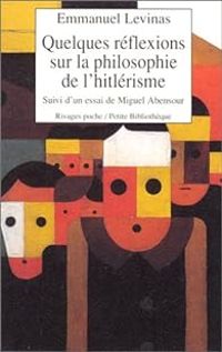 Emmanuel Levinas - Quelques reflexions sur la philosophie de l'hitlérisme