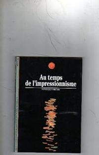 Dominique Lobstein - Au temps de l'impressionisme