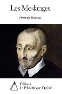 Pierre De Ronsard - Les Meslanges