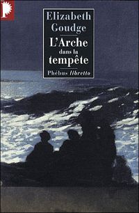 Couverture du livre L'Arche dans la tempête - Elizabeth Goudge - Madeleine T Gueritte