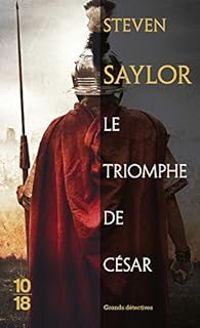 Steven Saylor - Le triomphe de César