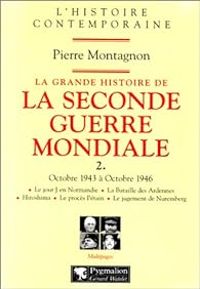 Pierre Montagnon - Octobre 1943 à Octobre 1946