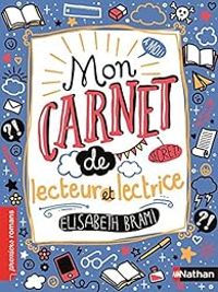 Couverture du livre Mon carnet secret de lecteur et lectrice - Elisabeth Brami