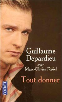 Guillaume Depardieu - Marc-olivier Fogiel - TOUT DONNER